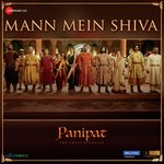 Mann Mein Shiva - Panipat Mp3 Song